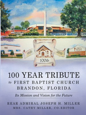 cover image of 100 Year Tribute to First Baptist Church Brandon, Florida
